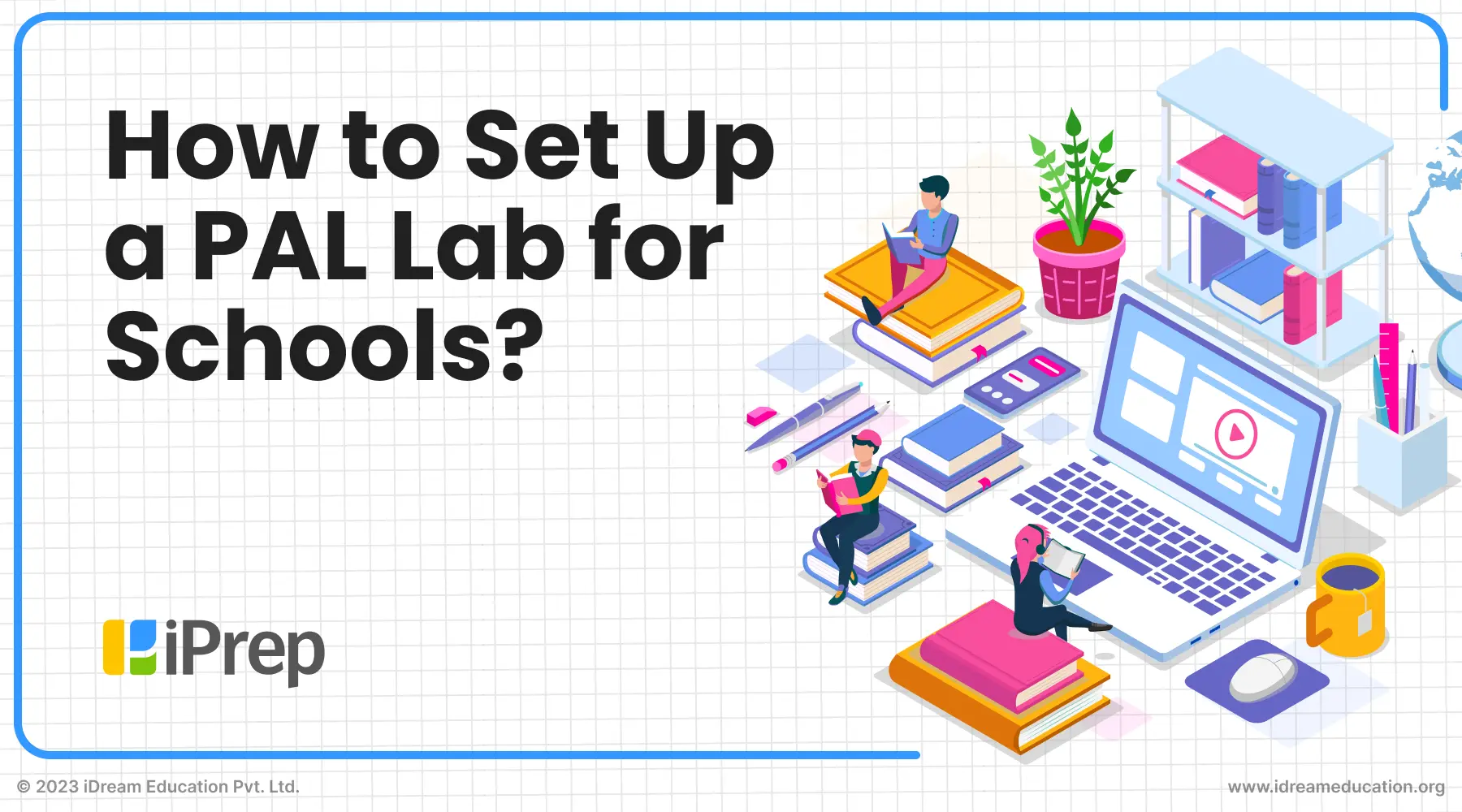Cover image for a guide on how to set up a PAL Lab in schools, featuring students learning on personalized resources a single space