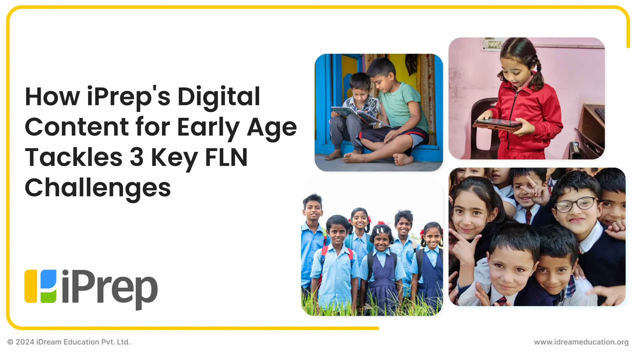 Cover image of a blog titled 'How iPrep Digital Content for Early Age Learning Tackles 3 Key FLN Challenges,' featuring early learners