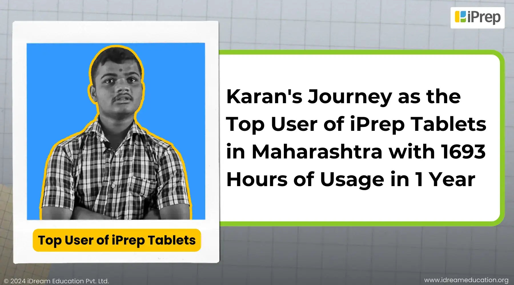 Karan’s Journey as the Top User of iPrep Tablets in Maharashtra with 1693 Hours of Usage in 1 Year